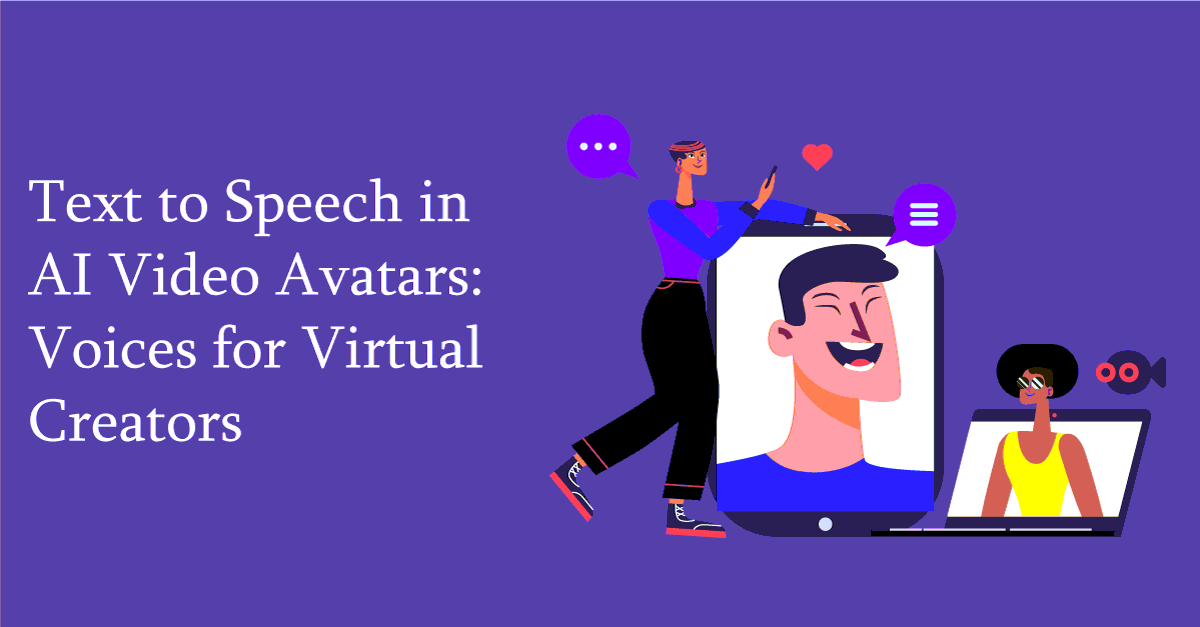 Text-to-Speech-in-AI-Video-Avatars-Voices-for-Virtual-Creators